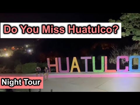 Nighttime Activities in Huatulco: A Guide on What to Do