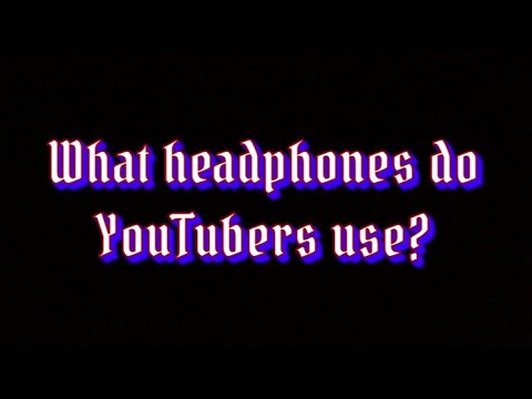 What type of headphones does Markiplier use?